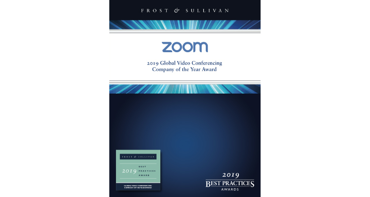 Zoom Named Frost & Sullivan’s Company of the Year in the Global Video Conferencing Industry