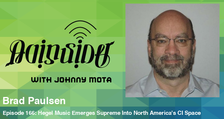 AV Insider — Episode 166: Hegel Music (North America) Emerges Supreme Into North America’s CI Space