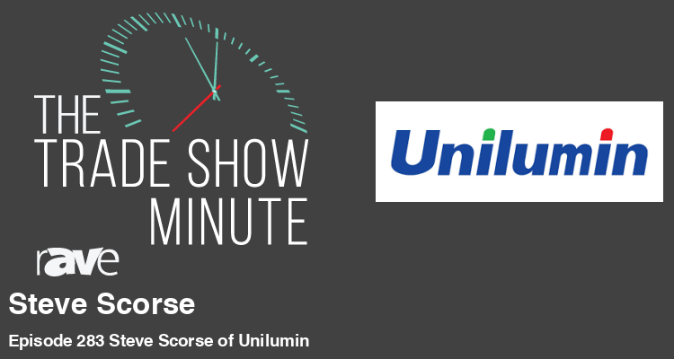 The Trade Show Minute: Episode 283 Steve Scorse of Unilumin