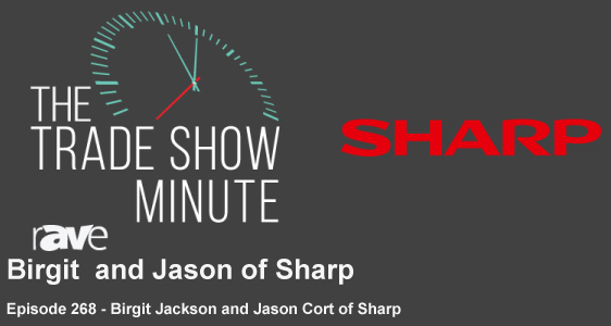The Trade Show Minute: Episode 268 Birgit and Jason of Sharp