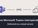 Pexip to launch cloud-based video interoperability service for Microsoft Teams