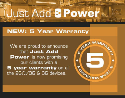 Just Add Power Introduces Five-Year Warranty on 2GΩ/3G and 3G Products