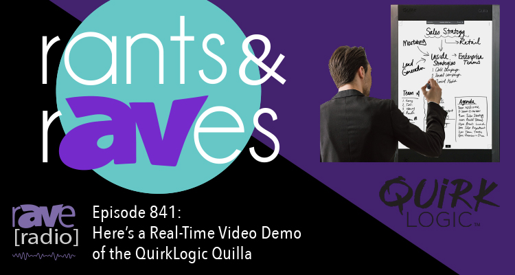 Rants and rAVes — Episode 841: Here’s a Real-Time Video Demo of the QuirkLogic Quilla