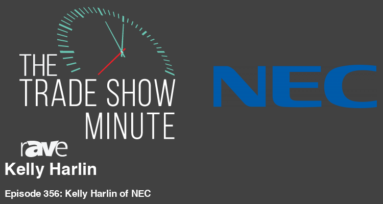 The Trade Show Minute—Episode 356: Kelly Harlin of NEC