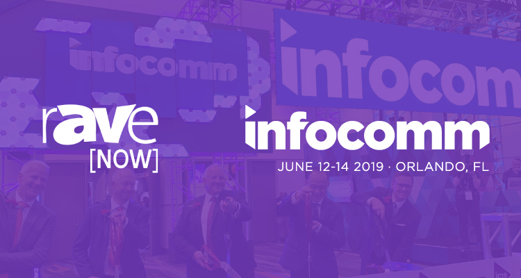 READ THIS FIRST: How to Use the rAVe InfoComm 2019 MicroSite