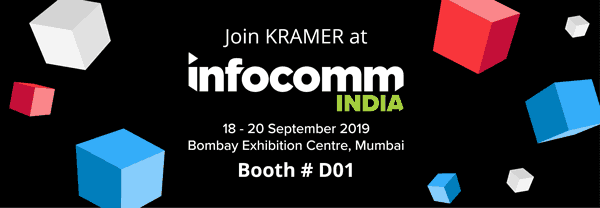 Kramer to bring AV excellence to InfoComm India Summit with series of sessions
