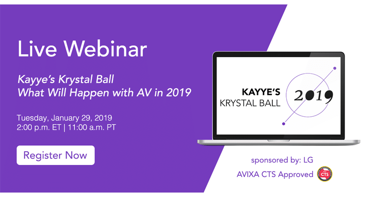 Webinar | Kayye’s Krystal Ball – What Will Happen with AV in 2019