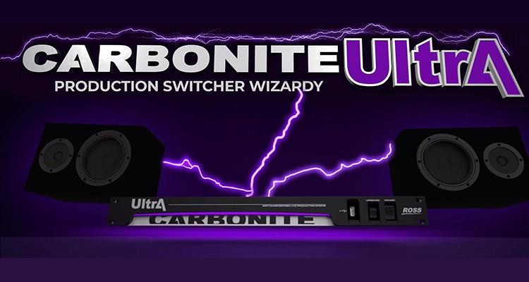 Ross Video Updates its Carbonite Ultra Production Switcher