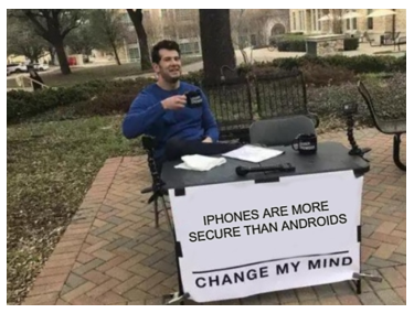 iphones are more secure than androids meme