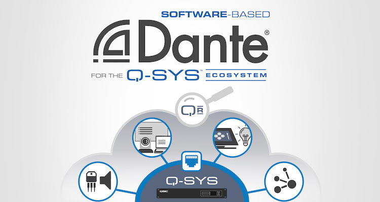 QSC Announces Availability of Dante for Q-SYS