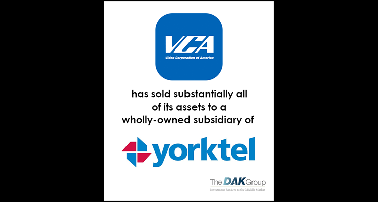 New Acquisition: Yorktel Buys VCA With Help from DAK Group