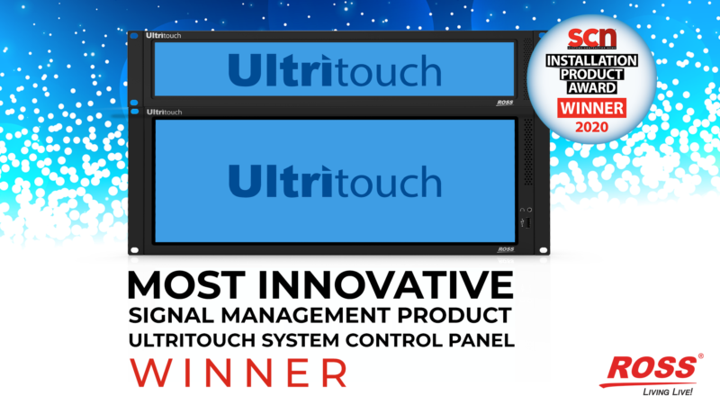 Ultritouch from Ross Wins SCN Installation Product Award at InfoComm Connected 2020