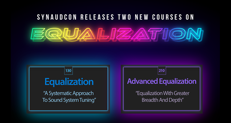 SynAudCon Releases Two Online Training Courses on Equalization