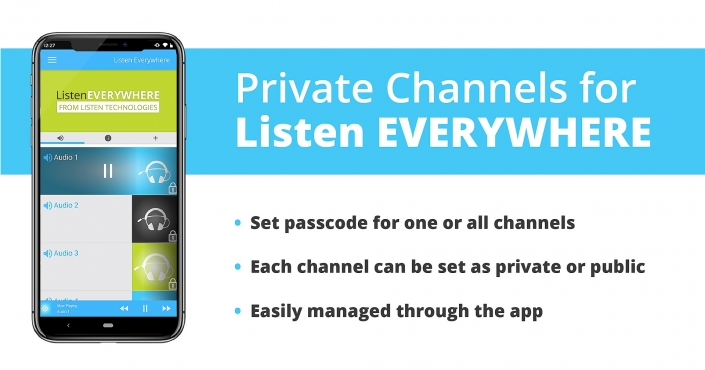 Listen Technologies Launches Listen EVERYWHERE Private Channels