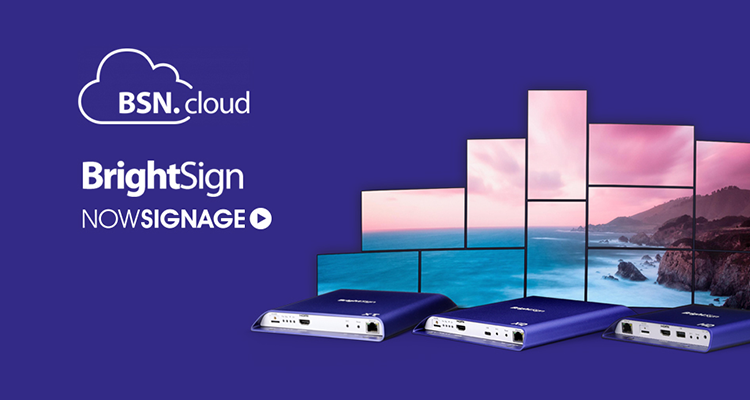 NowSignage’s CMS Now Added as a BrightSign BSN.Cloud Integrated Partner