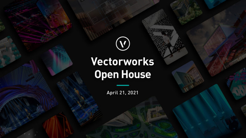 Vectorworks, Inc. Invites Users to its First Virtual Open House on April 21