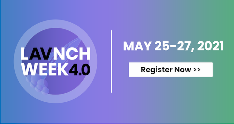 LAVNCH WEEK 4.0 Is Upon Us. Here’s How to Join.