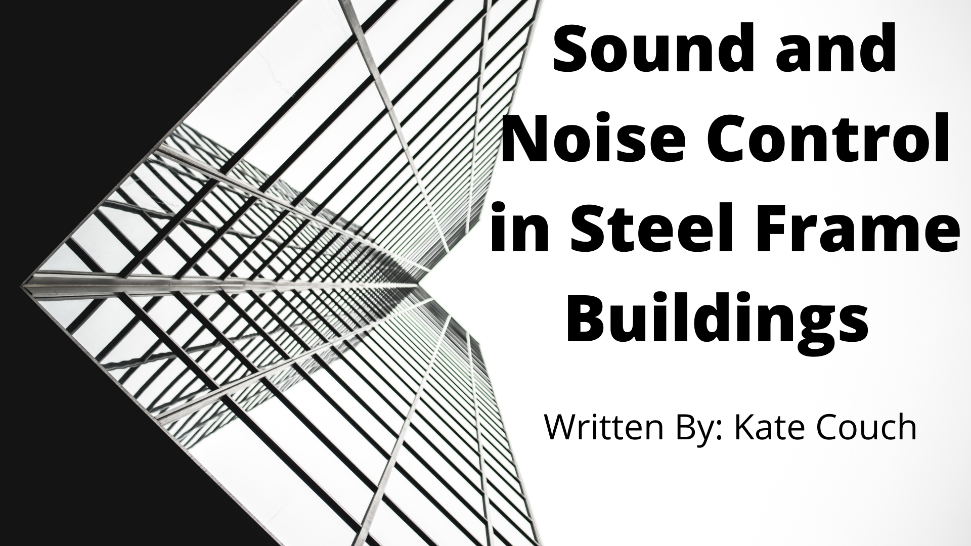 Sound and Noise Control in Steel Frame Buildings Sound and Noise Control in Steel Frame Buildings