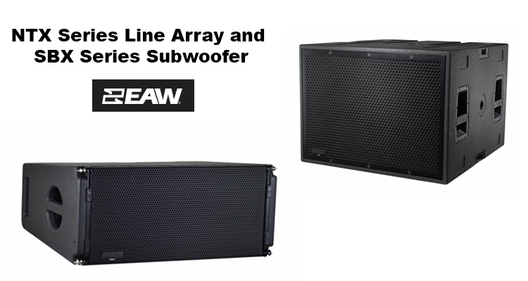 Eastern Acoustic Works Releases NTX Series Line Array and SBX Subwoofer