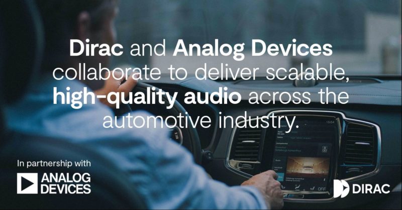 Dirac and Analog Devices Collaborate to Deliver Scalable, High-Quality Audio Across the Automotive Industry