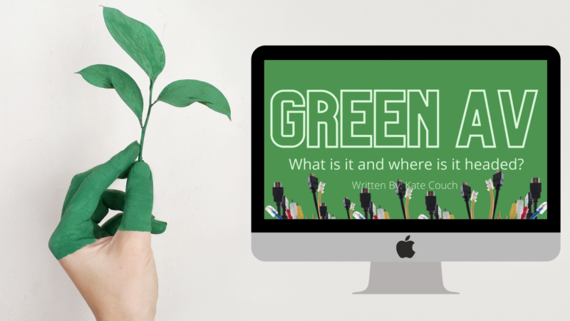 Green AV: What Is It and Where Is It Going?