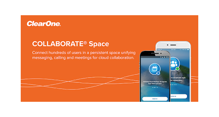 ClearOne’s COLLABORATE App Now Makes User Registration and Connection Easier