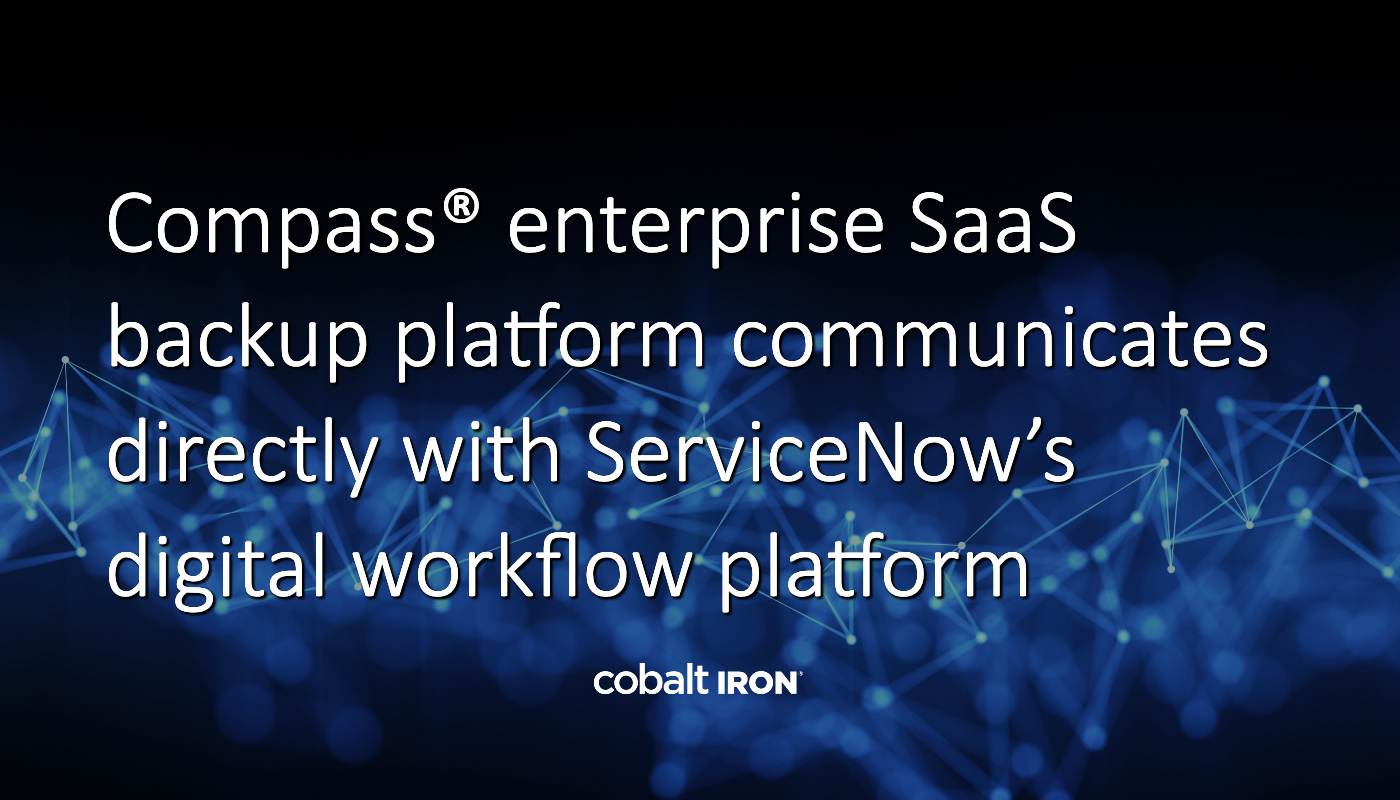 Cobalt Iron ServiceNow Compass Integration Cobalt Iron ServiceNow Compass Integration