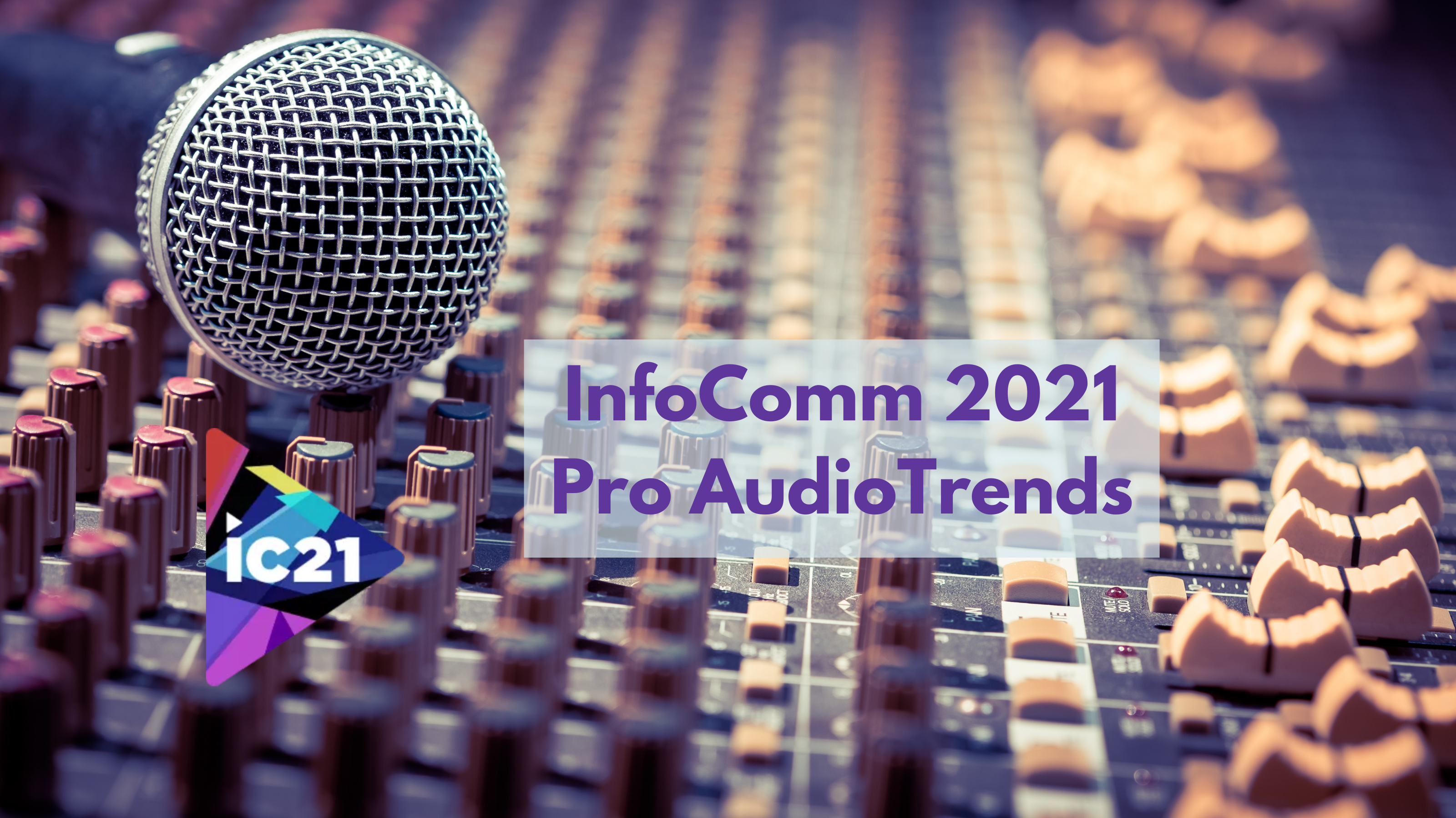 InfoComm-2021Pro-Audio-Trends.png