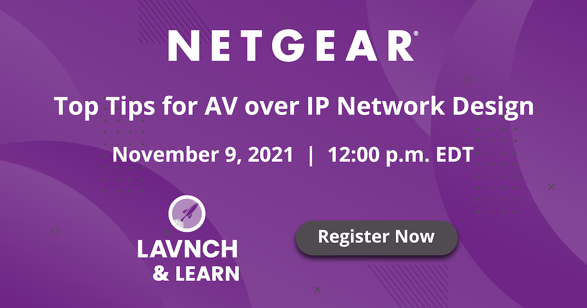 Top Tips for AVoIP Network Design from NETGEAR