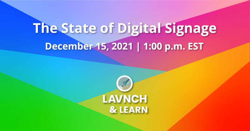 What’s the Current State of the Digital Signage Industry? Find Out!