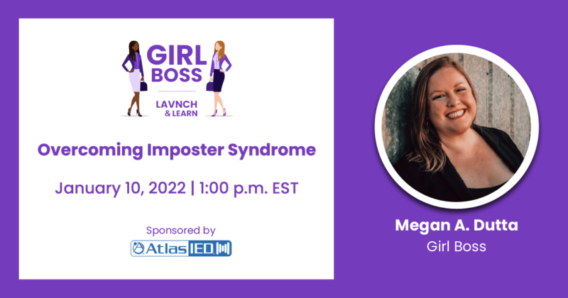 Girl Boss Into the New Year With a LAVNCH & LEARN On Overcoming Imposter Syndrome