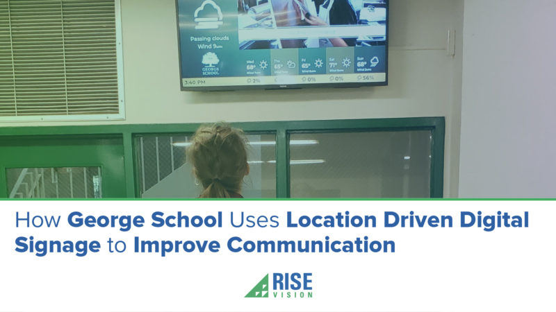 Rise Vision’s Digital Signage Solutions Revamp 128-Year-Old Quaker School