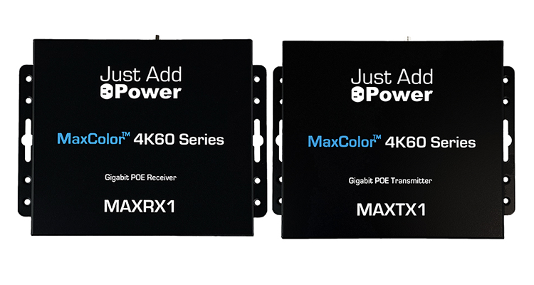 Just Add Power Ships MaxColor 4K60 Series of Transmitters and Receivers