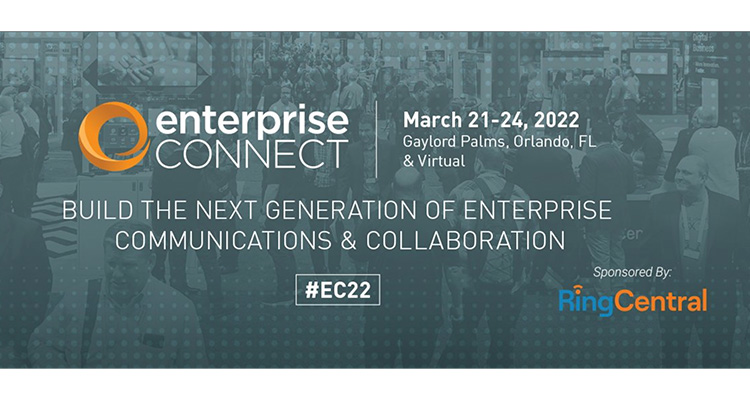 Get a Glimpse at the Exhibitors Coming to Enterprise Connect 2022