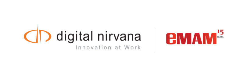 Digital Nirvana Partners With eMAM for Automated Metadata Generation and Enhancement