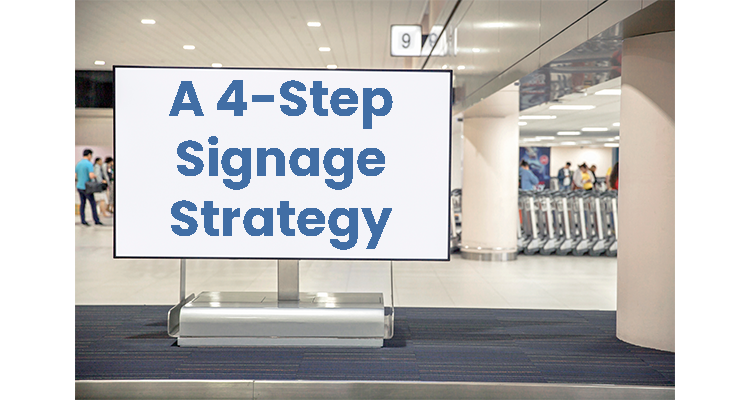 4 step signage strategy