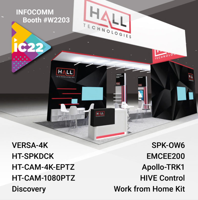 Hall Technologies Showcases Growing Line of End-to-End Solutions at Infocomm 2022