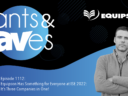 Rants & rAVes — Episode 1112: Equipson Has Something for Everyone at ISE 2022: It’s Three Companies in One!