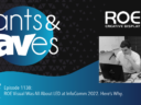 Rants & rAVes — Episode 1138: ROE Visual Was All About LED at InfoComm 2022. Here’s Why. Rants & rAVes — Episode 1138: ROE Visual Was All About LED at InfoComm 2022. Here’s Why.