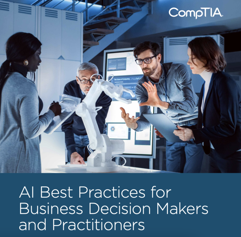 CompTIA Announces Publication of AI Best Practices for Business Decision Makers and Practitioners