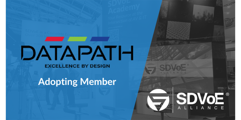 Datapath Joins SDVoE Alliance as Adopting Member