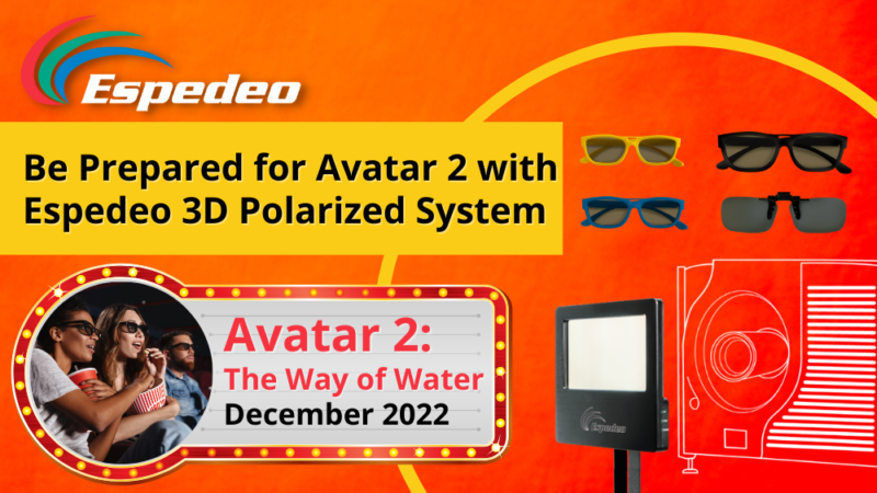 Be Prepared for Avatar: The Way of Water this December with Espedeo 3D Polarized System