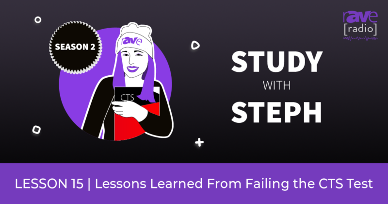 Study With Steph — Episode 15: Lessons Learned From Failing the CTS Test