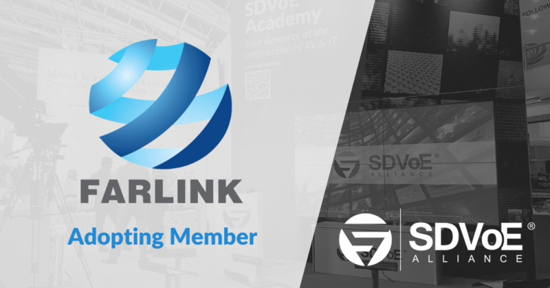 Farlink Joins SDVoE Alliance as Adopting Member