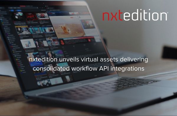 nxtedition Unveils Virtual Assets Delivering Consolidated Workflow Api Integrations