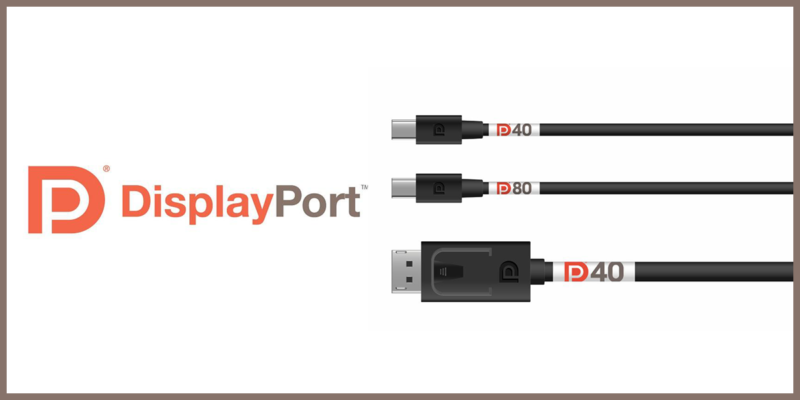 VESA Releases DisplayPort 2.1 Specification, Backward Compatible With Previous DisplayPort Version