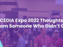 CEDIA Expo 2022 Thoughts from Someone Who Didn’t Go