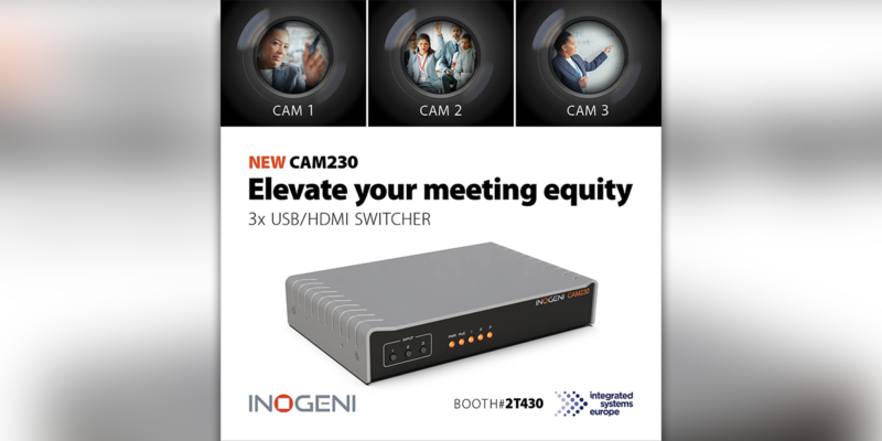 INOGENI Will Show CAM230 Mixer, Switcher at ISE 2023