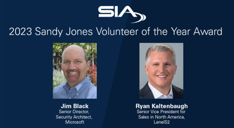 Security Industry Association Names Jim Black and Ryan Kaltenbaugh as 2023 Sandy Jones Volunteers of the Year