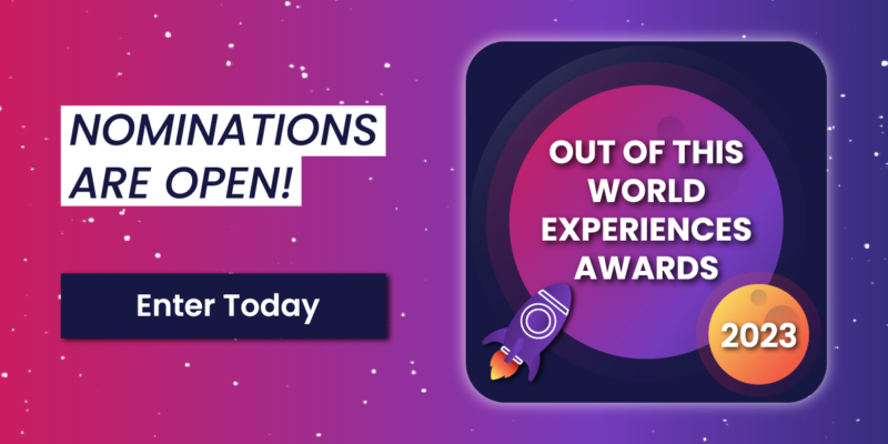 2023 Out of This World Experiences Awards Submissions Open